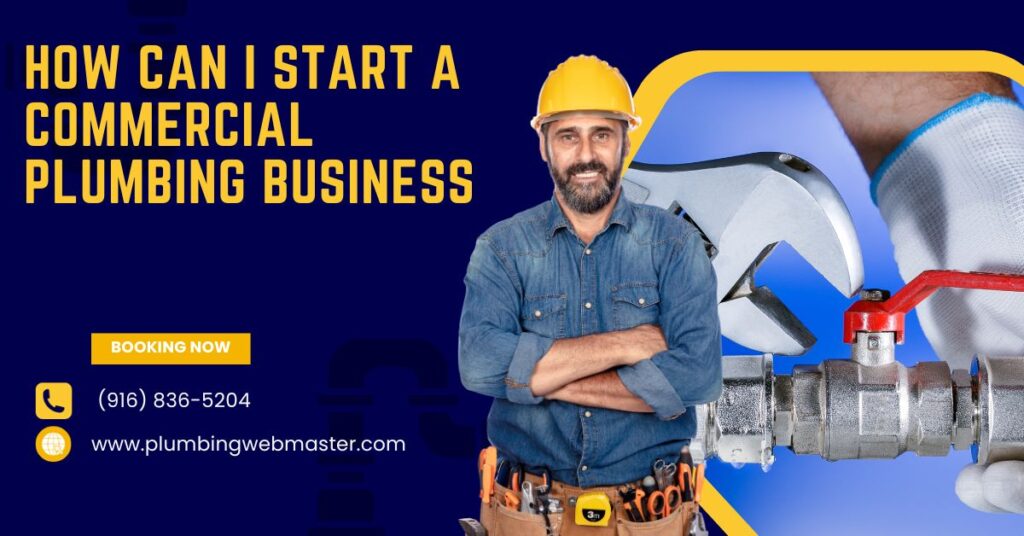 How Can I Start a Commercial Plumbing Business