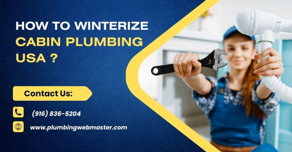 How To Winterize Cabin Plumbing USA 2023